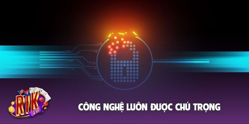 Công nghệ luôn được chú trọng khi phát triển thương hiệu