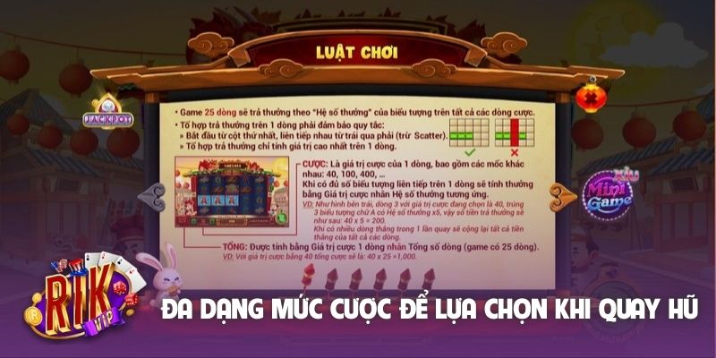 Đa dạng mức cược để lựa chọn trước khi quay hũ