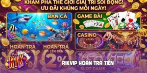 Rikvip hoàn trả tiền